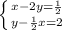 \left \{ {{x-2y=\frac{1}{2} } \atop {y-\frac{1}{2}x=2 }} \right.