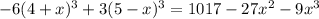 -6(4+x)^{3} + 3(5-x)^{3} = 1017 - 27x^{2} - 9x^{3}