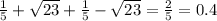 \frac{1}{5} + \sqrt{23} + \frac{1}{5} - \sqrt{23} = \frac{2}{5} = 0.4