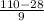 \frac{110 - 28}{9}