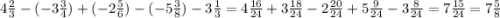 4\frac{2}{3} - (-3\frac{3}{4}) + (-2\frac{5}{6}) - (-5\frac{3}{8}) - 3\frac{1}{3} = 4\frac{16}{24} + 3\frac{18}{24} - 2\frac{20}{24} + 5\frac{9}{24} - 3\frac{8}{24} = 7\frac{15}{24} = 7\frac{5}{8}