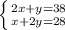 \left \{ {{2x+y=38} \atop {x+2y=28}} \right.