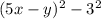 (5x-y)^{2} - 3^{2}