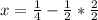 x = \frac{1}{4} - \frac{1}{2} * \frac{2}{2}