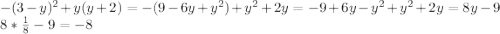 -(3-y)^{2}+y(y+2)=-(9-6y+y^{2})+y^{2}+2y=-9+6y-y^{2} + y^{2}+2y=8y-9\\8*\frac{1}{8} -9=-8