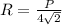 R = \frac{P}{4\sqrt{2} }