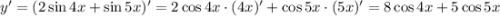 y'=(2\sin 4x+\sin 5x)'=2\cos 4x\cdot (4x)'+\cos 5x\cdot (5x)'=8\cos 4x+5\cos 5x