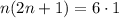 n(2n + 1) = 6 \cdot 1