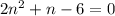 2n^{2} + n - 6 = 0