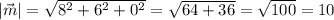 |\vec{m}| = \sqrt{8^{2} + 6^{2} + 0^{2}} = \sqrt{64 + 36} = \sqrt{100} = 10