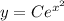 y = Ce^{x^2}