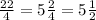 \frac{22}{4} = 5 \frac{2}{4} = 5 \frac{1}{2}