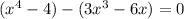 (x^4-4)-(3x^3-6x)=0