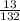 \frac{13}{132}