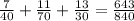 \frac{7}{40} +\frac{11}{70} +\frac{13}{30}=\frac{643}{840}