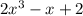 2x^{3}-x+2 \\