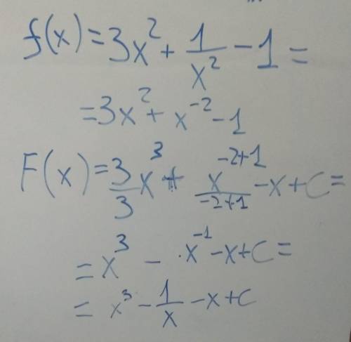 ЗНАЙДІТЬ ПЕРВІСНУ ДЛЯ ФУНКЦІЇ f(x) = 3x^2 + 1/x^2 - 1 P.S ^ - степінь, /-поділити (дріб)