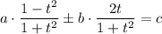 a \cdot \dfrac{1 - t^{2} }{1 + t^{2} } \pm b \cdot \dfrac{2t}{1 + t^{2} } = c