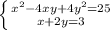 \left \{ {{x^2-4xy+4y^2=25} \atop {x+2y=3}} \right.