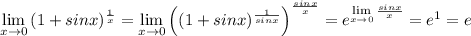 \lim\limits _{x \to 0}\, (1+sinx)^{\frac{1}{x}}=\lim\limits _{x \to 0}\Big ((1+sinx)^{\frac{1}{sinx}}\Big )^{\frac{sinx}{x}}=e^{\lim\limits _{x \to 0}\frac{sinx}{x}}=e^1=e