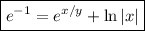 \boxed{e^{-1}=e^{x/y}+\ln |x|}