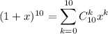 (1+x)^{10}=\displaystyle \sum^{10}_{k=0}C^k_{10}x^k