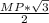 \frac{MP*\sqrt{3}}{2}