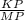 \frac{KP}{MP}