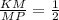 \frac{KM}{MP} = \frac{1}{2}