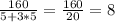 \frac{160}{5+3*5}= \frac{160}{20}=8