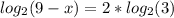 log_{2} (9-x)=2*log_{2} (3)