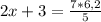 2x+3=\frac{7*6,2}{5}