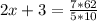 2x+3=\frac{7*62}{5*10}