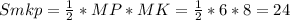 Smkp=\frac{1}{2}*MP*MK=\frac{1}{2}*6*8=24