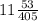 11\frac{53}{405}