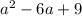 a^{2}-6a+9