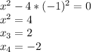 x^2-4*(-1)^2=0\\x^2=4\\x_3=2\\x_4=-2