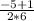 \frac{-5+1}{2*6}