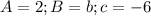 A=2;B=b;c=-6