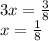 3x = \frac{3}{8} \\ x = \frac{1}{8}