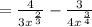 =\frac{4}{3x^{\frac{2}{3}}} - \frac{3}{4x^{\frac{3}{4}}}