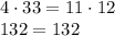 4\cdot 33 = 11\cdot 12 \\ 132 = 132