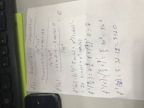 1. f(x)=(2cosx)/(x^(2)+4); f'(0)= 2.(x)=x^(2)sinx; f'((\pi )/(2))= 3.f(x)=5\root(3)(x^(3)); f'(32)=