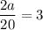 \dfrac{2a}{20}=3