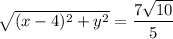 \sqrt{(x-4)^2+y^2}=\dfrac{7\sqrt{10}}{5}