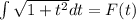 \int \sqrt{1+t^2}dt=F(t)