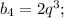 b_4=2q^3;