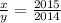 \frac{x}{y} =\frac{2015}{2014}