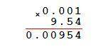 9,54*0,1 9,54*0,01 9,54*0,001 в столбик