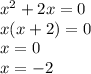 x^{2} +2x=0\\x(x+2)=0\\x=0\\x=-2